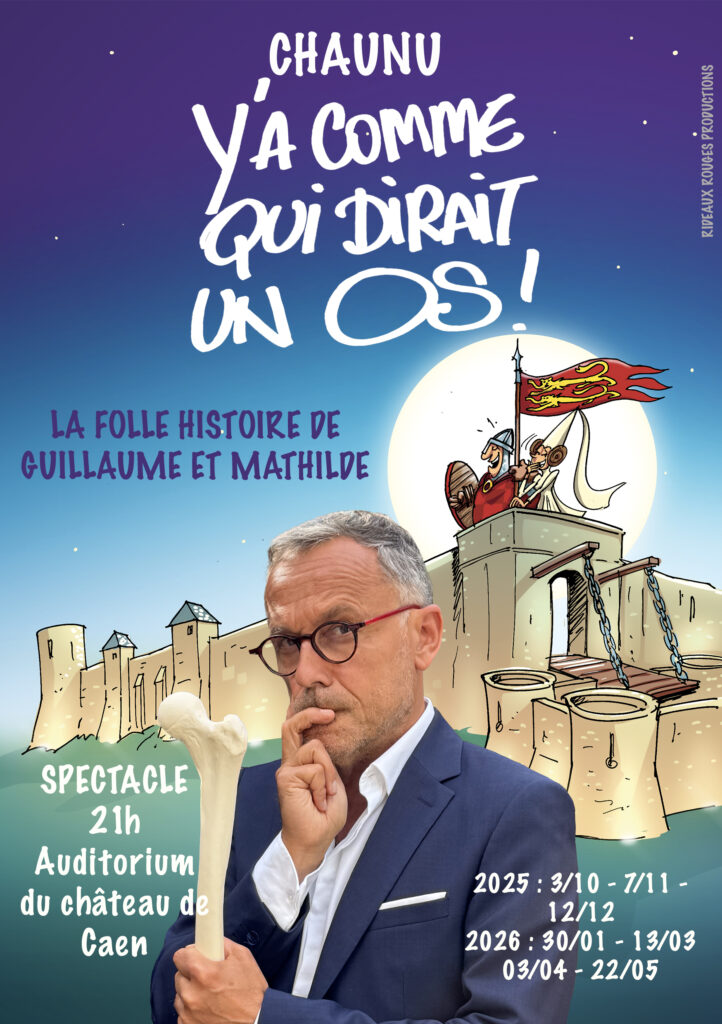 Affiche du spectacle Chaunu au château de Caen