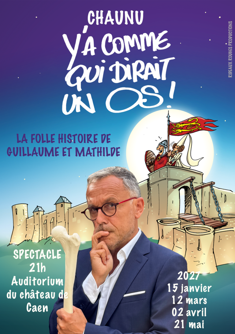 Affiche du spectacle Chaunu, y’a comme qui dirait un os
