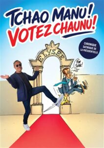 Affiche satirique Tchao Manu, votez Chaun